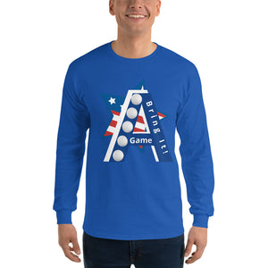 "A" Game Bring It! Long Sleeve T-Shirt