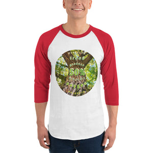 Preserve Trees! 3/4 sleeve raglan shirt