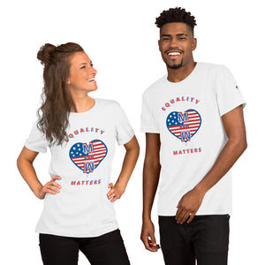 Equality Matters  Short-Sleeve Unisex T-Shirt